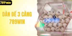 Dàn Đề 3 Càng – 5 Chiến Thuật Giúp Tăng Tỷ Lệ Trúng Số